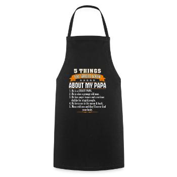 5 Things You Should Know About My Papa Funny Fathe - Cooking Apron - black - Front - AI Model Male 185 dark (185cm)