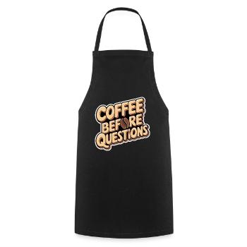 Coffee Before Questions 12 - Kochschürze - Schwarz - Vorne - AI Model Male 185 dark (185cm)