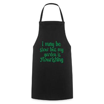 I May Be Slow But My Garden Is Flourishing 3 - Cooking Apron - black - Front - AI Model Male 185 dark (185cm)