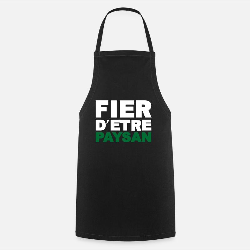 Fier d être Paysan - Tablier de cuisine - noir