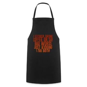 Je bois du café ou je dis de gros mots - Tablier de cuisine - noir - Devant - AI Model Male 185 dark (185cm)