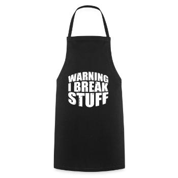 Warning I Break Stuff 7 - Kochschürze - Schwarz - Vorne - AI Model Male 185 dark (185cm)