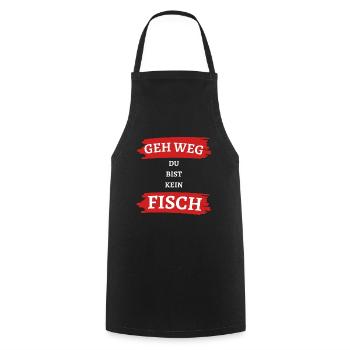 Geh Weg Du bist kein Fisch Angler Angeln Angel - Kochschürze - Schwarz - Vorne - AI Model Male 185 dark (185cm)