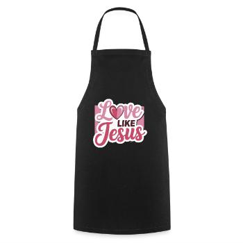 Love like Jesus - Christian Design Faith God - Cooking Apron - black - Front - AI Model Male 185 dark (185cm)