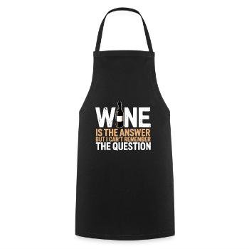 Le vin est la réponse, j’ai juste oublié la question - Tablier de cuisine - noir - Devant - AI Model Male 185 dark (185cm)
