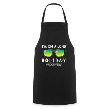 Je suis en vacances - Tablier de cuisine - noir - Devant - AI Model Male 185 dark (185cm)