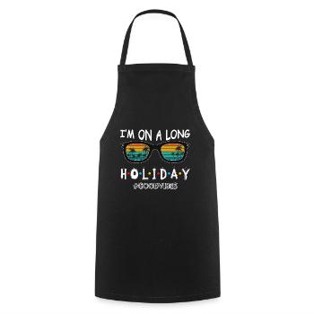 Je suis en vacances - Tablier de cuisine - noir - Devant - AI Model Male 185 dark (185cm)