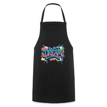 DREAM Graffiti Design voller Farbe und Motivation - Kochschürze - Schwarz - Vorne - AI Model Male 185 dark (185cm)