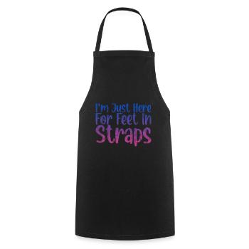 I'm Just Here For Feet In Straps 3 - Cooking Apron - black - Front - AI Model Male 185 dark (185cm)