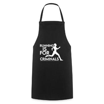 Running Is For Criminals 4 - Cooking Apron - black - Front - AI Model Male 185 dark (185cm)