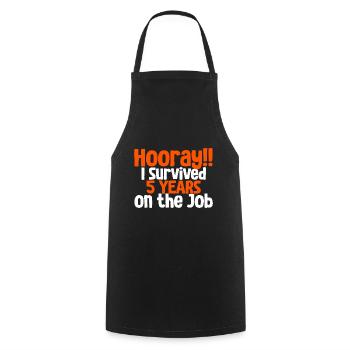 Hooray I Survived 5 Years On The Job 3 - Cooking Apron - black - Front - AI Model Male 185 dark (185cm)