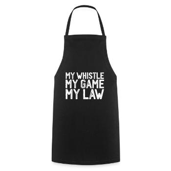 My Whistle My Game My Law 3 - Cooking Apron - black - Front - AI Model Male 185 dark (185cm)