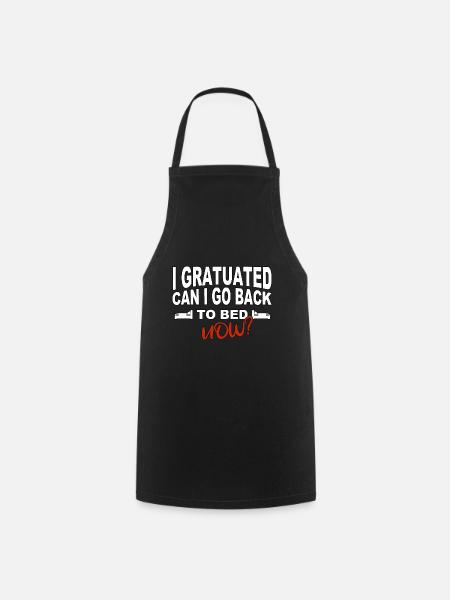 J’ai obtenu mon diplôme, puis-je retourner au lit maintenant ? - Tablier de cuisine - noir