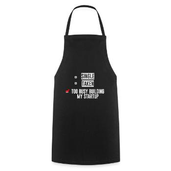 Single Taken Too Busy Building My Startup 4 - Cooking Apron - black - Front - AI Model Male 185 dark (185cm)
