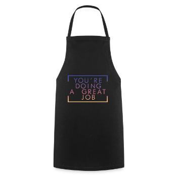 You're Doing A Great Job 2 - Cooking Apron - black - Front - AI Model Male 185 dark (185cm)