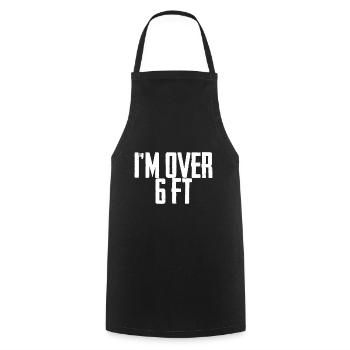 I'm Over 6 Ft 4 - Cooking Apron - black - Front - AI Model Male 185 dark (185cm)