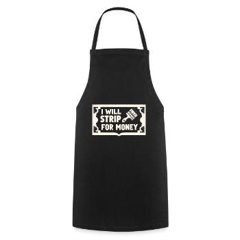 I Will Strip For Money 4 - Cooking Apron - black - Front - AI Model Male 185 dark (185cm)