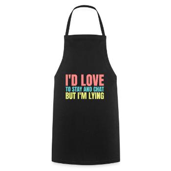 J’aimerais rester et discuter mais je mens 4 - Tablier de cuisine - noir - Devant - AI Model Male 185 dark (185cm)