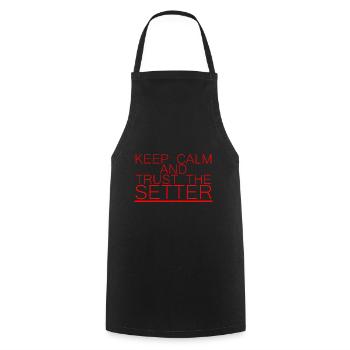 Restez calme et faites confiance au Setter 7 - Tablier de cuisine - noir - Devant - AI Model Male 185 dark (185cm)