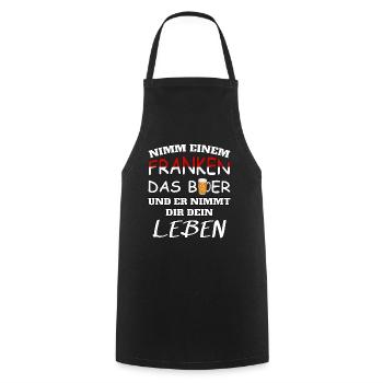 Nimm einem Franken das Bier und er nimmt dir Leben - Kochschürze - Schwarz - Vorne - AI Model Male 185 dark (185cm)