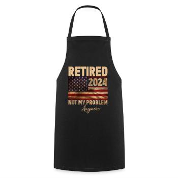 Retraité 2024 - plus mon problème - Tablier de cuisine - noir - Devant - AI Model Male 185 dark (185cm)