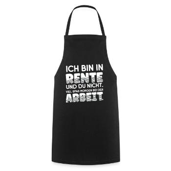 I'm retired and you're not - have fun with him - Cooking Apron - black - Front - AI Model Male 185 dark (185cm)