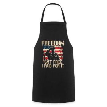 Freedom isn't fee - I paid for it - Army Soldat - Cooking Apron - black - Front - AI Model Male 185 dark (185cm)