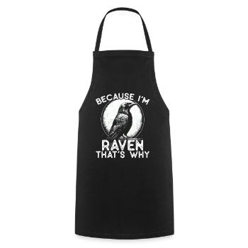Because I'm Raven - that's why! - Cooking Apron - black - Front - AI Model Male 185 dark (185cm)