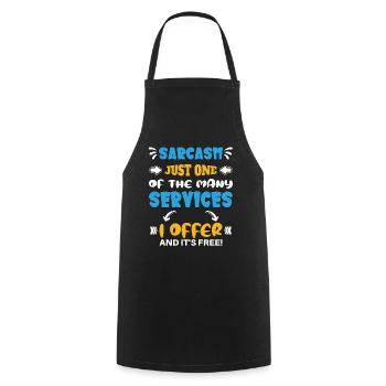 Sarcasm just one of the services I offer - Kochschürze - Schwarz - Vorne - AI Model Male 185 dark (185cm)