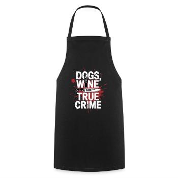 Chiens, vin et true crime – Funny Design - Tablier de cuisine - noir - Devant - AI Model Male 185 dark (185cm)