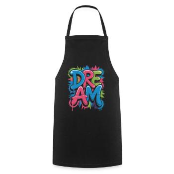 DREAM Graffiti Design voller Farbe und Motivation - Kochschürze - Schwarz - Vorne - AI Model Male 185 dark (185cm)