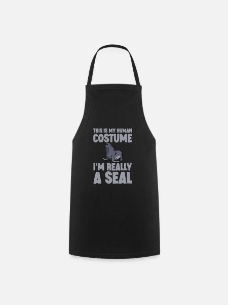 This Is My Human Costume, I'm Really A Seal - Kochschürze - Schwarz