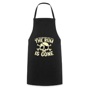 I Am The Reason Why All The Rum Is Gone - Cooking Apron - black - Front - AI Model Male 185 dark (185cm)