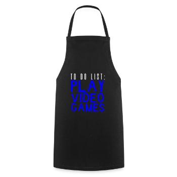 To Do List Play Video Games 2 - Cooking Apron - black - Front - AI Model Male 185 dark (185cm)