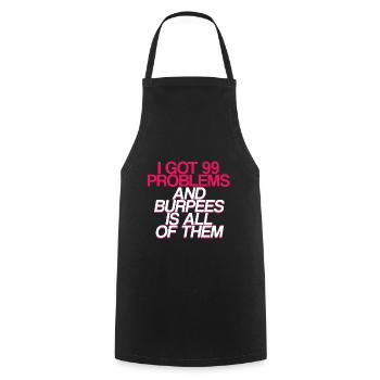 J’ai eu 99 problèmes et burpees est tous 2 - Tablier de cuisine - noir - Devant - AI Model Male 185 dark (185cm)