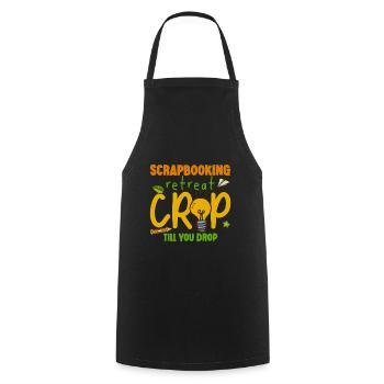 Scrapbooking Retreat Crop Till You Drop 3 - Kochschürze - Schwarz - Vorne - AI Model Male 185 dark (185cm)