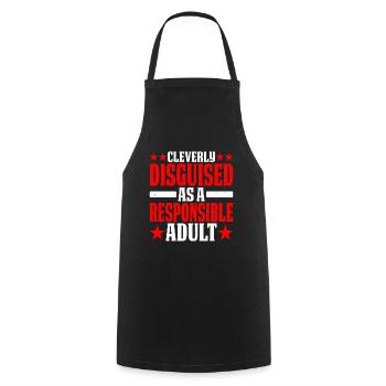 Cleverly Disguised As A Responsible Adult - Cooking Apron - black - Front - AI Model Male 185 dark (185cm)
