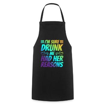 Je suis sûr que Drunk Me avait ses raisons 21 - Tablier de cuisine - noir - Devant - AI Model Male 185 dark (185cm)
