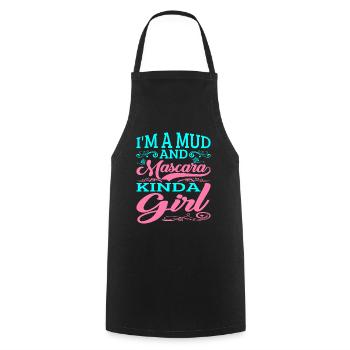 I'm A Mud And Mascara Kinda Girl 2 - Cooking Apron - black - Front - AI Model Male 185 dark (185cm)