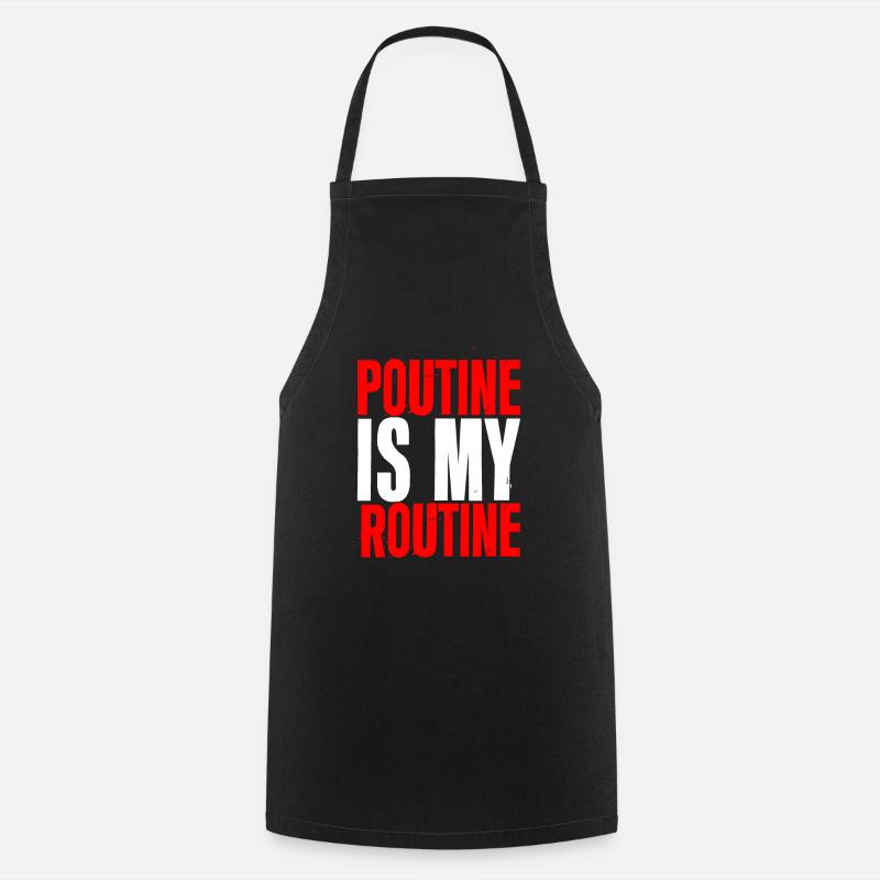 La poutine est ma routine 2 - Tablier de cuisine - noir