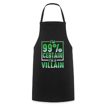 I'm 99% Certain I'm A Villain - Kochschürze - Schwarz - Vorne - AI Model Male 185 dark (185cm)