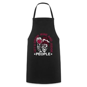 Let's Drink Wine And Judge People 4 - Kochschürze - Schwarz - Vorne - AI Model Male 185 dark (185cm)