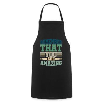 Remember That You Are Amazing - Cooking Apron - black - Front - AI Model Male 185 dark (185cm)