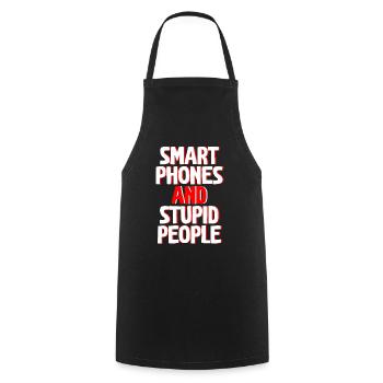 Smartphones And Stupid People - Kochschürze - Schwarz - Vorne - AI Model Male 185 dark (185cm)