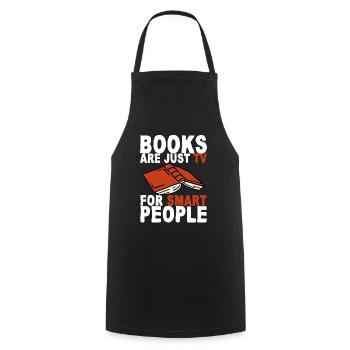 Books Are Just Tv For Smart People 2 - Kochschürze - Schwarz - Vorne - AI Model Male 185 dark (185cm)