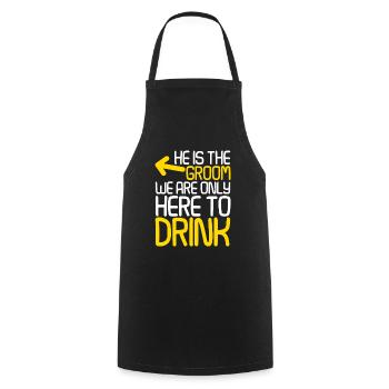 He Is The Groom, We Are Only Here To Drink 2 - Kochschürze - Schwarz - Vorne - AI Model Male 185 dark (185cm)