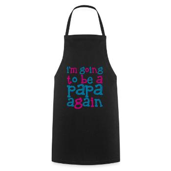 I'm Going To Be A Papa Again 3 - Cooking Apron - black - Front - AI Model Male 185 dark (185cm)