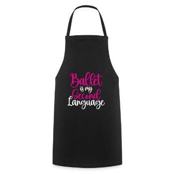 Ballet Is My Second Language - Cooking Apron - black - Front - AI Model Male 185 dark (185cm)