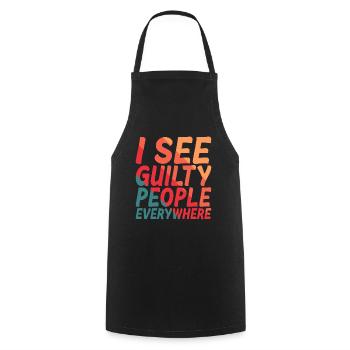 I See Guilty People Everywhere 2 - Kochschürze - Schwarz - Vorne - AI Model Male 185 dark (185cm)