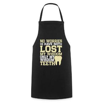 I Have Not Lost My Wisdom Only My Wisdom Teeth - Cooking Apron - black - Front - AI Model Male 185 dark (185cm)